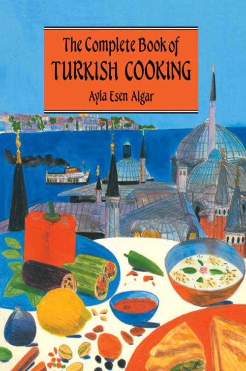 Cover of the book Complete Book Of Turkish Cooking by Algar, Taylor and Francis