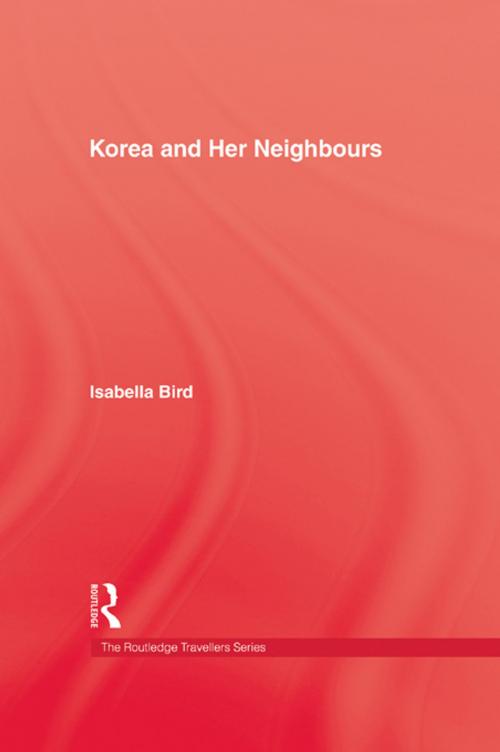 Cover of the book Korea & Her Neighbours Hb by Bird, Taylor and Francis
