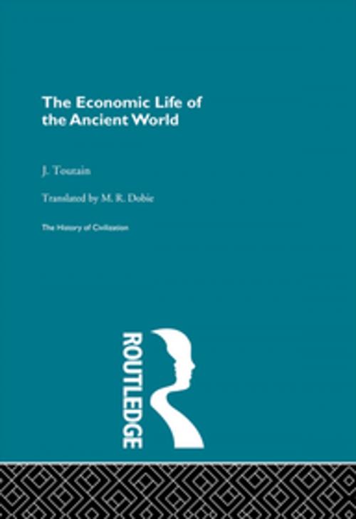 Cover of the book The Economic Life of the Ancient World by J. Toutain, Taylor and Francis