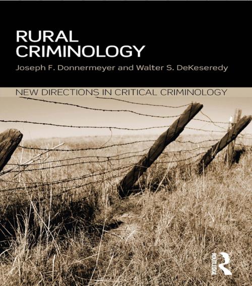 Cover of the book Rural Criminology by Joseph F Donnermeyer, Walter DeKeseredy, Taylor and Francis