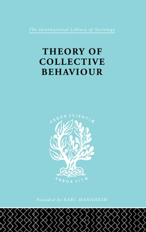 Cover of the book Theory Collectve Behav Ils 258 by , Taylor and Francis