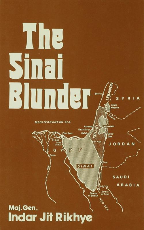 Cover of the book The Sinai Blunder by Major General Indar Jit Rikhye, Taylor and Francis