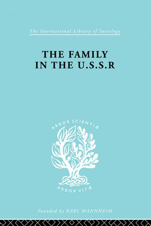 Cover of the book The Family in the USSR by Rudolf Schlesinger, Taylor and Francis
