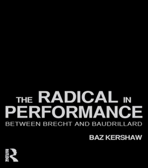 Cover of the book The Radical in Performance by Baz Kershaw, Taylor and Francis