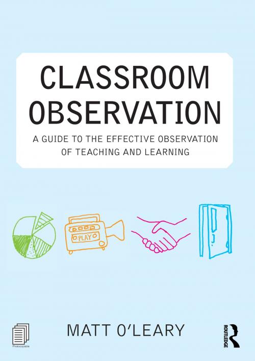 Cover of the book Classroom Observation by Matt O'Leary, Taylor and Francis