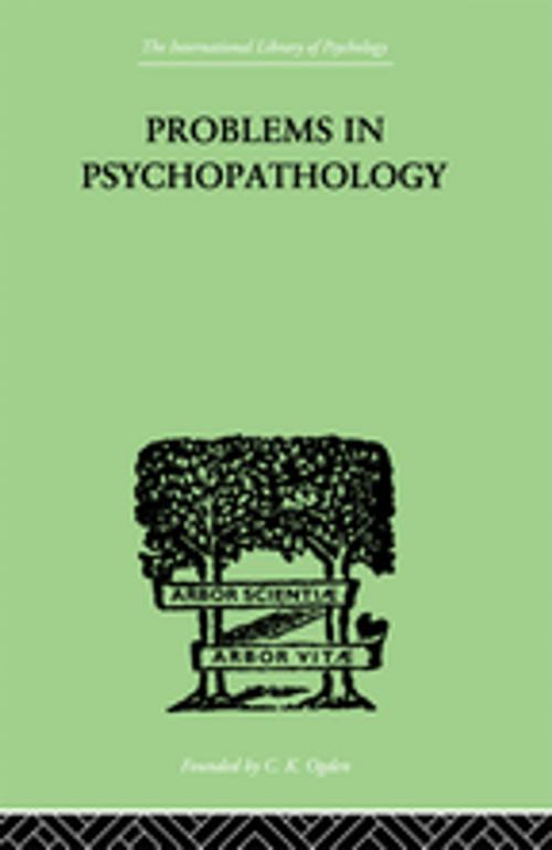 Cover of the book Problems in Psychopathology by T.W. Mitchell, Taylor and Francis