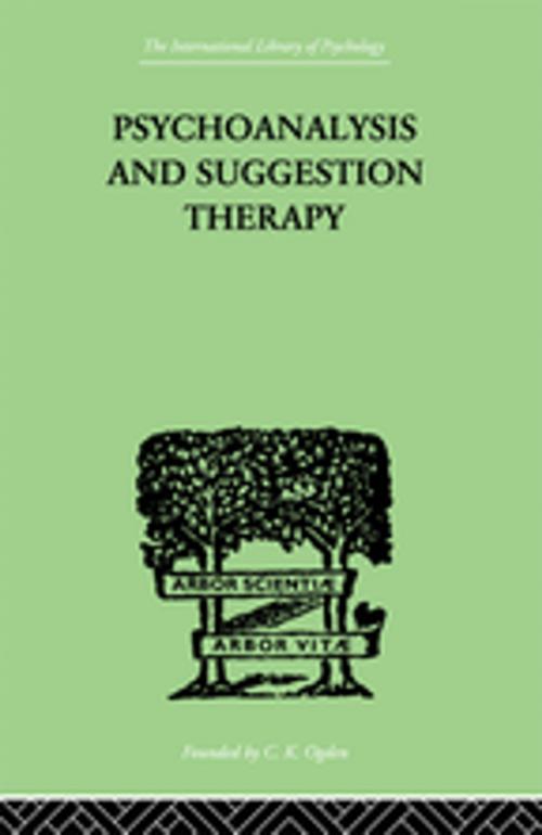 Cover of the book Psychoanalysis And Suggestion Therapy by Stekel, Wilhelm, Taylor and Francis