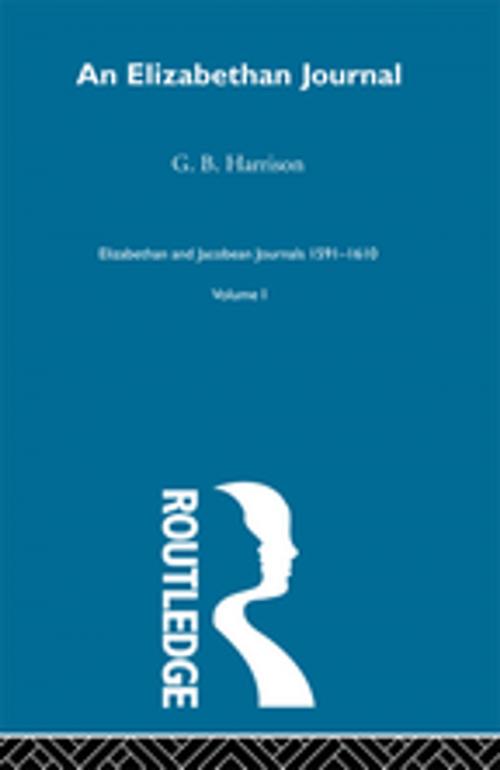 Cover of the book An Elizabethan Journal V1 by G.B. Harrison, Taylor and Francis