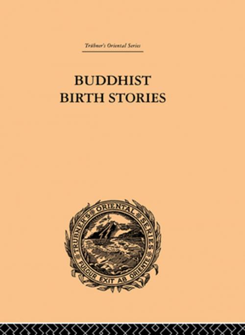 Cover of the book Buddhist Birth Stories by T.W. Rhys Davids, Taylor and Francis