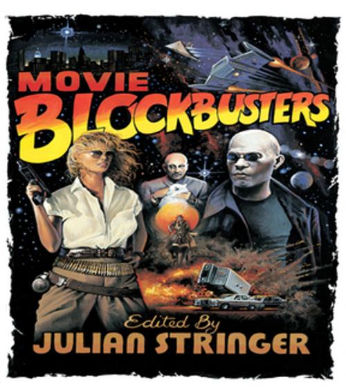 Cover of the book Movie Blockbusters by Julian Stringer, Taylor and Francis