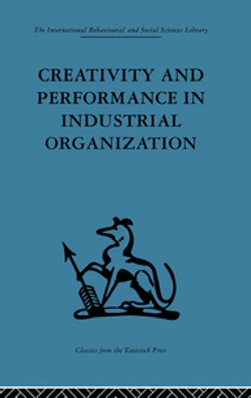 Cover of the book Creativity and Performance in Industrial Organization by , Taylor and Francis