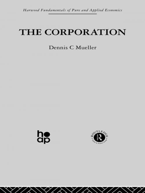 Cover of the book The Corporation by Dennis C. Mueller, Taylor and Francis