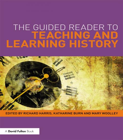 Cover of the book The Guided Reader to Teaching and Learning History by , Taylor and Francis