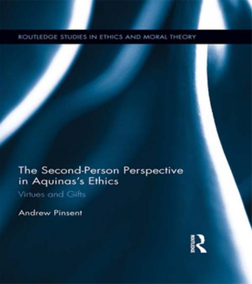 Cover of the book The Second-Person Perspective in Aquinas’s Ethics by Andrew Pinsent, Taylor and Francis