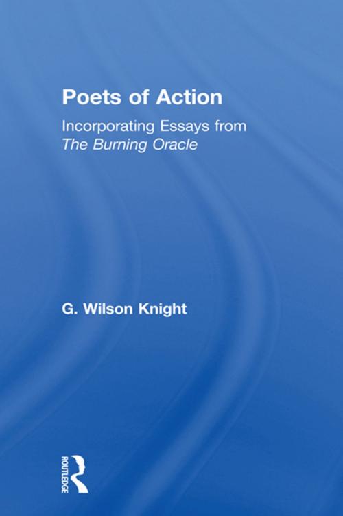 Cover of the book Poets Of Action - Wilson Knight by Wilson Knight, Taylor and Francis