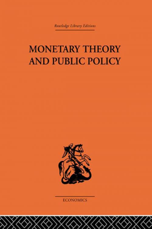 Cover of the book Monetary Theory and Public Policy by Kenneth K. Kurihara, Taylor and Francis
