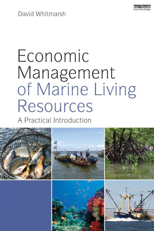 Cover of the book Economic Management of Marine Living Resources by David Whitmarsh, Taylor and Francis