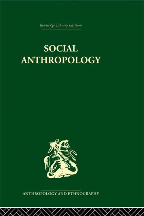 Cover of the book Social Anthropology by E.E. Evans-Pritchard, Taylor and Francis