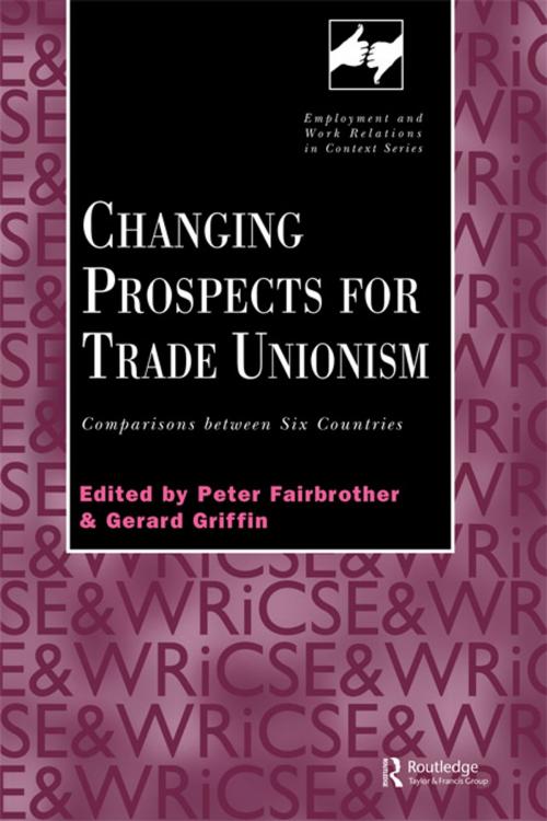 Cover of the book Changing Prospects for Trade Unionism by , Taylor and Francis