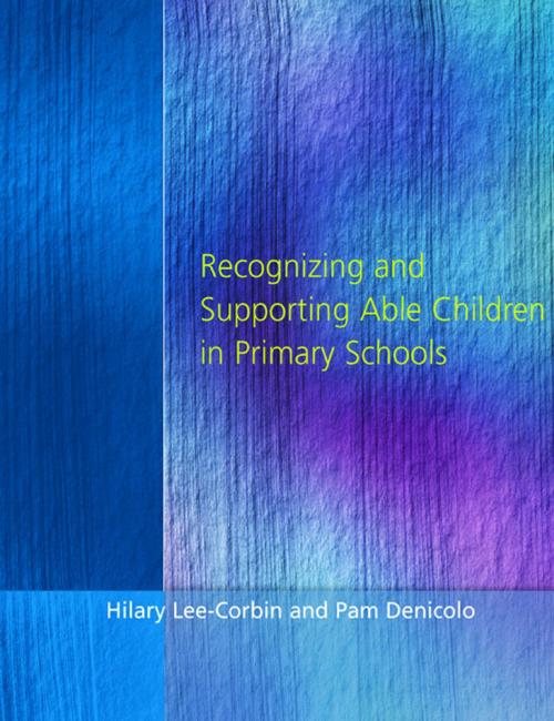 Cover of the book Recognising and Supporting Able Children in Primary Schools by Hilary Lee-Corbin, Pam Denicolo, Taylor and Francis