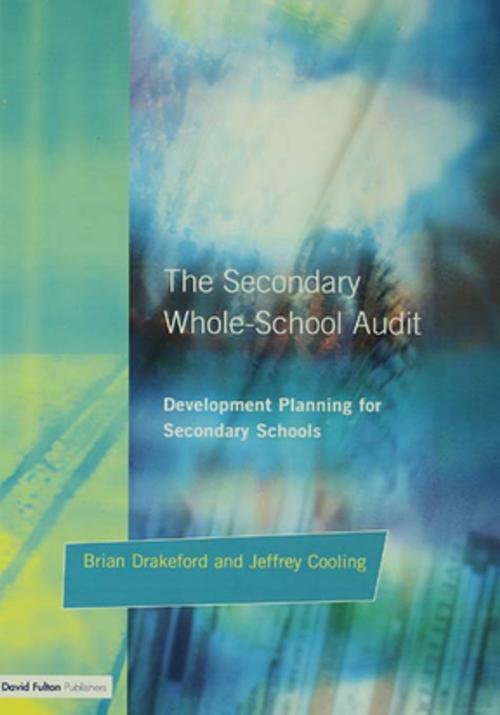Cover of the book The Secondary Whole-school Audit by Brian Drakeford, Taylor and Francis