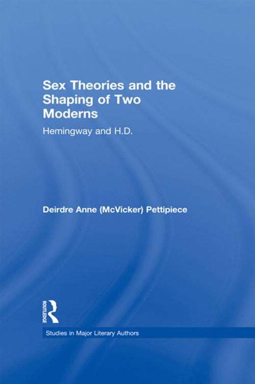 Cover of the book Sex Theories and the Shaping of Two Moderns by Deirdre Anne McVicker Pettipiece, Taylor and Francis