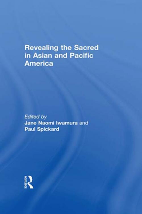 Cover of the book Revealing the Sacred in Asian and Pacific America by , Taylor and Francis