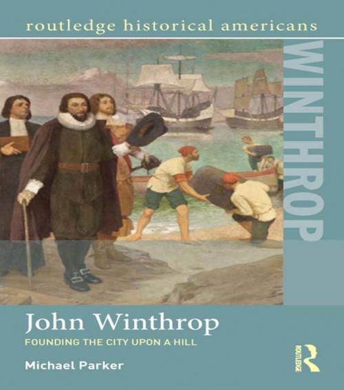 Cover of the book John Winthrop by Michael Parker, Taylor and Francis