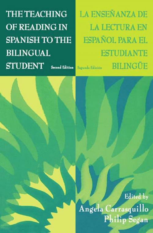 Cover of the book The Teaching of Reading in Spanish to the Bilingual Student: La Enseñanza de la Lectura en Español Para El Estudiante Bilingüe by , Taylor and Francis