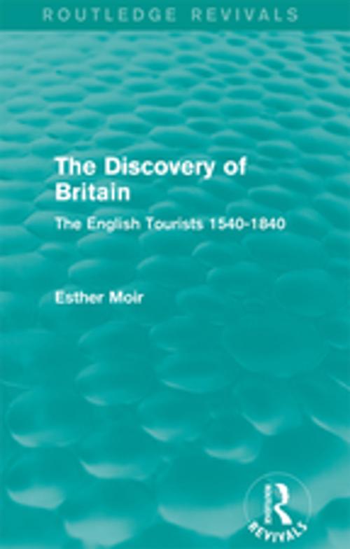 Cover of the book The Discovery of Britain (Routledge Revivals) by Esther Moir, Taylor and Francis