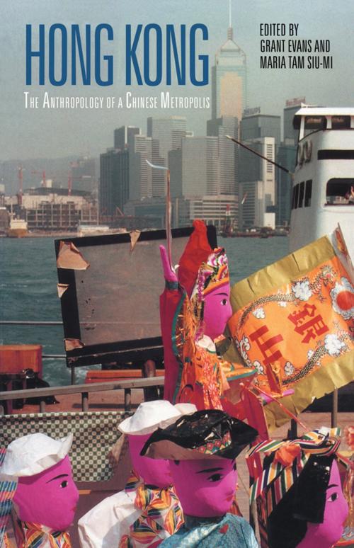 Cover of the book Hong Kong by Grant Evans, Maria Tam, Taylor and Francis