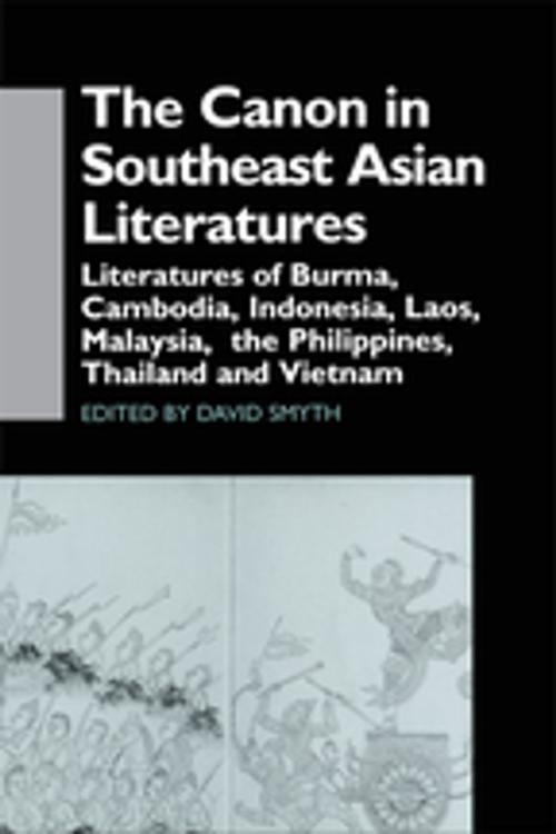Cover of the book The Canon in Southeast Asian Literature by David Smyth, Taylor and Francis