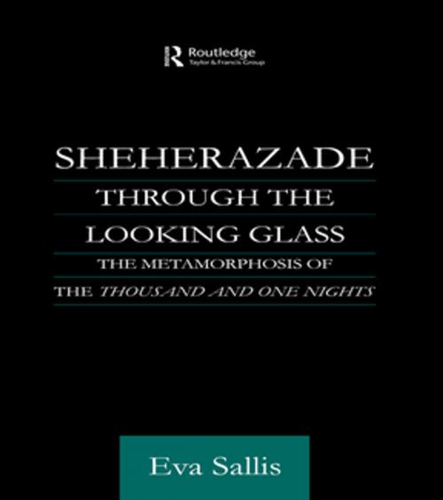 Cover of the book Sheherazade Through the Looking Glass by Eva Sallis, Taylor and Francis