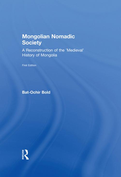 Cover of the book Mongolian Nomadic Society by Bat-Ochir Bold, Taylor and Francis