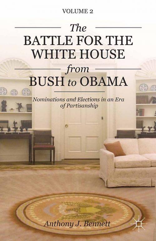 Cover of the book The Battle for the White House from Bush to Obama by A. Bennett, Palgrave Macmillan US