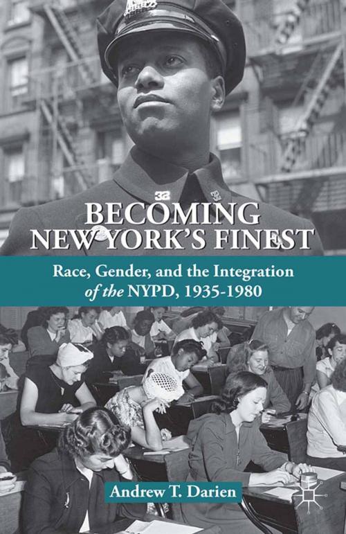 Cover of the book Becoming New York's Finest by A. Darien, Palgrave Macmillan US