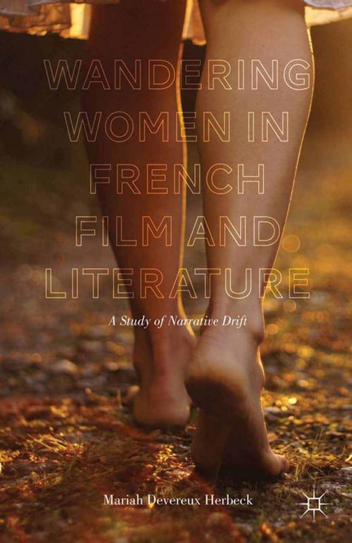 Cover of the book Wandering Women in French Film and Literature by Mariah Devereux Herbeck, Palgrave Macmillan US
