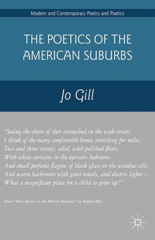Cover of the book The Poetics of the American Suburbs by Jo Gill, Palgrave Macmillan US