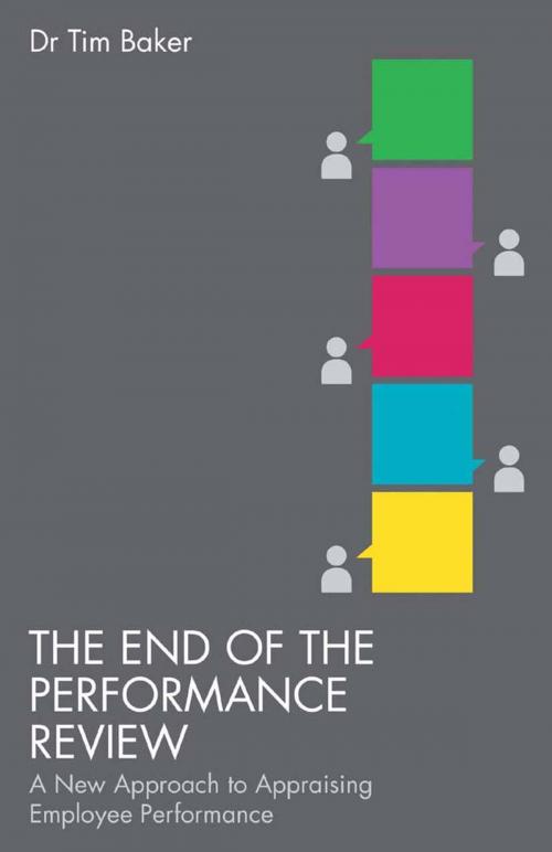 Cover of the book The End of the Performance Review by T. Baker, Palgrave Macmillan UK