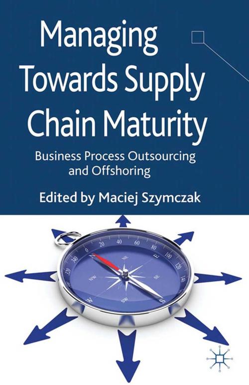 Cover of the book Managing Towards Supply Chain Maturity by , Palgrave Macmillan UK