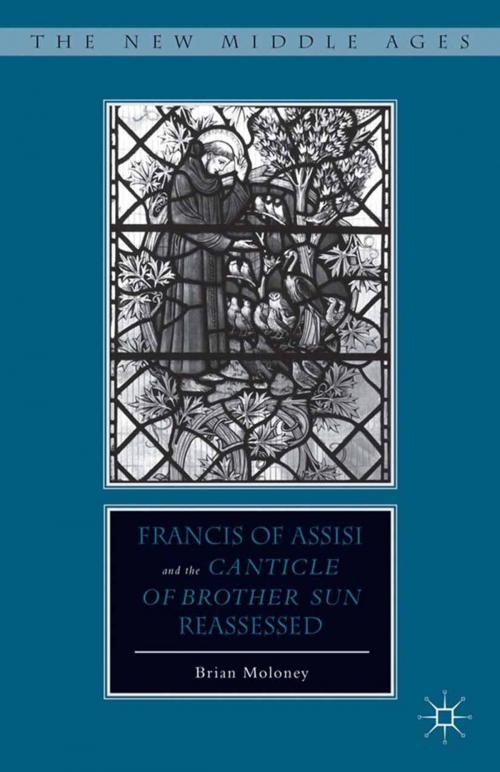 Cover of the book Francis of Assisi and His “Canticle of Brother Sun” Reassessed by B. Moloney, Palgrave Macmillan US
