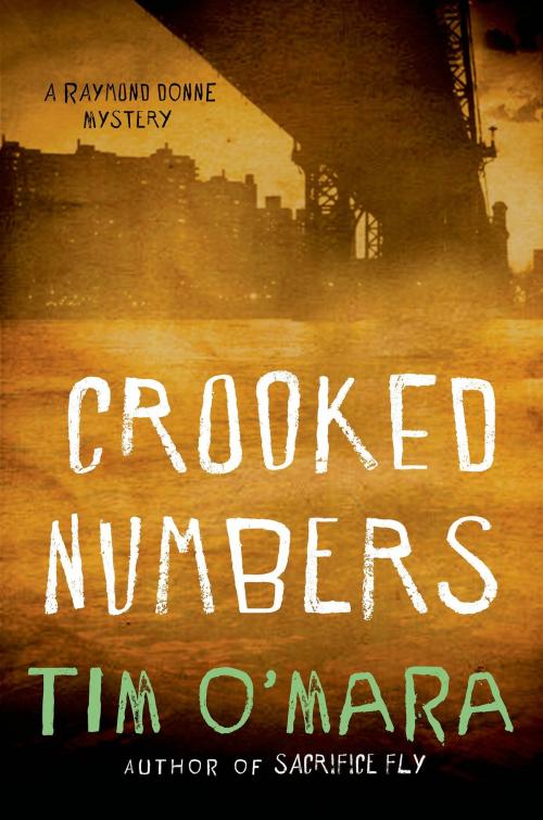 Cover of the book Crooked Numbers by Tim O'Mara, St. Martin's Press