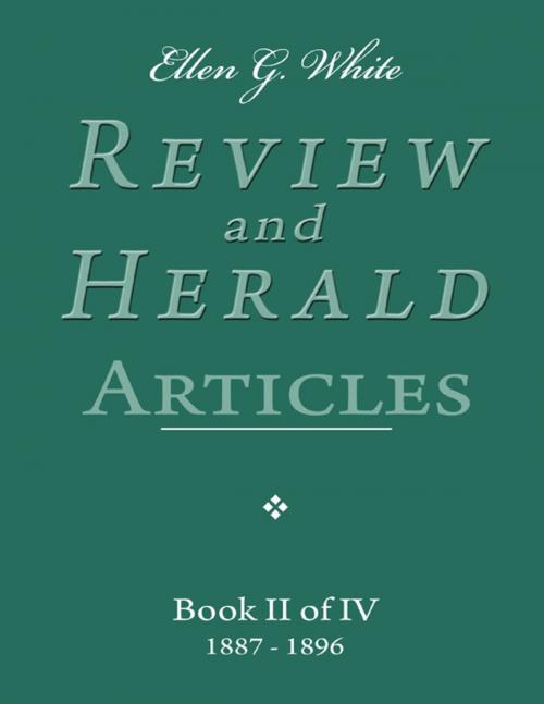 Cover of the book Ellen G. White Review and Herald Articles - Book II of IV by Ellen G. White, Lulu.com