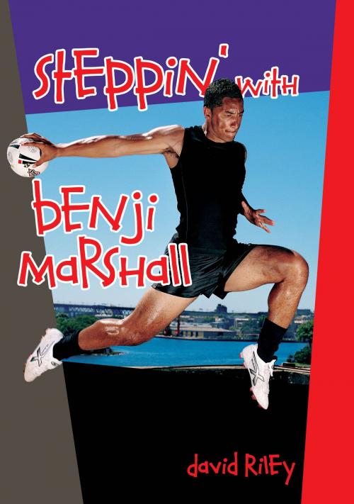 Cover of the book Steppin' with Benji Marshall by David Riley, David Riley