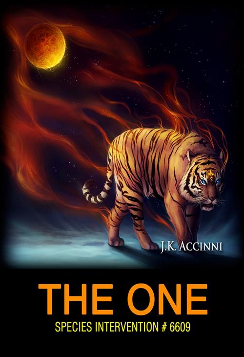 Cover of the book The One, Species Intervention #6609, Book 6 by JK Accinni, JK Accinni