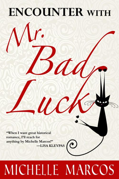 Cover of the book Encounter with Mr. Bad Luck by Michelle Marcos, Michelle Marcos