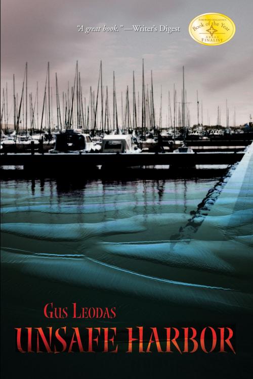 Cover of the book Unsafe Harbor by Gus Leodas, Gus Leodas