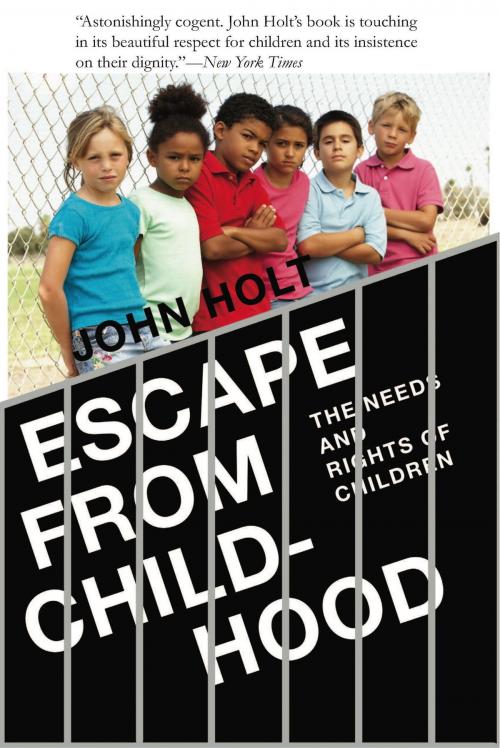 Cover of the book Escape From Childhood: The Needs and Rights of Children by John Holt, HoltGWS LLC