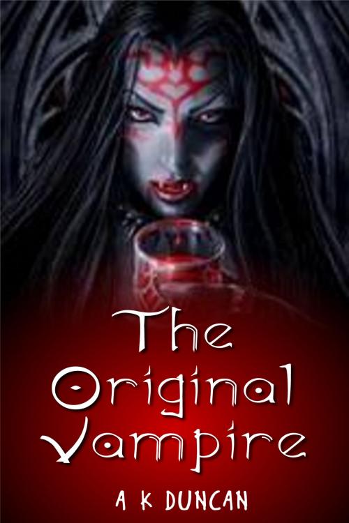 Cover of the book The Original Vampire by Alasdair K Duncan, Alasdair K Duncan