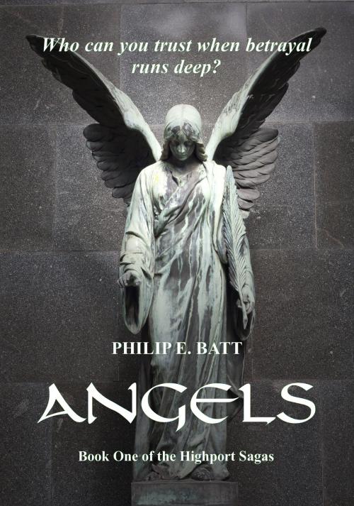 Cover of the book Angels by Philip E. Batt, Philip E. Batt